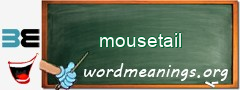 WordMeaning blackboard for mousetail